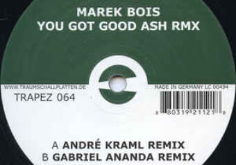 Marek Bois — You Got Good Ash (Gabriel Ananda Remix, 2006)