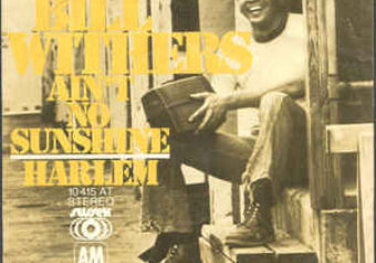 Bill Withers — Ain’t No Sunshine (1971)