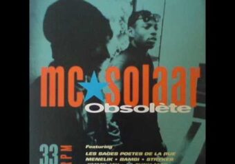 Mc Solaar, Les sages Poètes de la rue & MNLK — Le freestyle d’obsolète (1994)