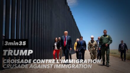 Trump : croisade contre l’immigration
