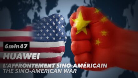 Huawei : l’affrontement sino-américain